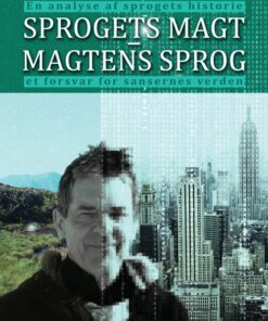 Sprogets Magt Magtens Sprog - John Holten Andersen - Bog