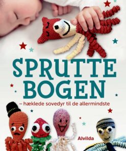 Spruttebogen - Hæklede Blæksprutter Til De Allermindste - Spruttegruppen - Bog