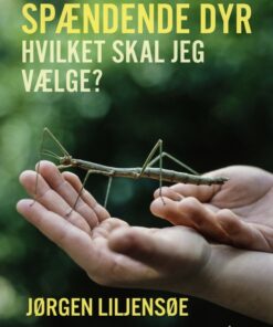 Spændende dyr: hvilket skal jeg vælge? (E-bog)