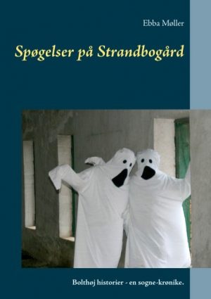 Spøgelser På Strandbogård - Ebba Møller - Bog