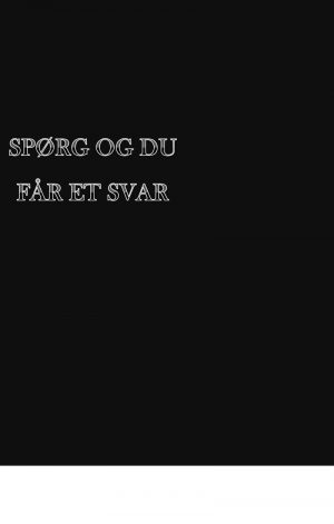 Spørg Og Du Får Et Svar - Merethe Haue - Bog