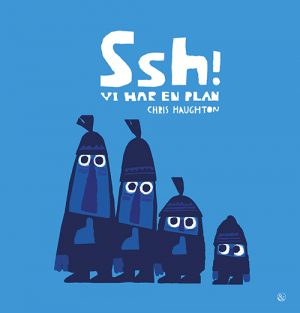 Ssh! Vi har en plan (Bog)