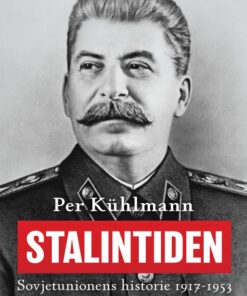 Stalintiden: Sovjetunionens historie 1917-1953 (E-bog)