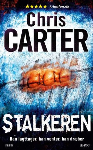 Stalkeren - Chris Carter - Bog