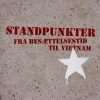 Standpunkter fra Besættelsestid til Vietnam (Bog)