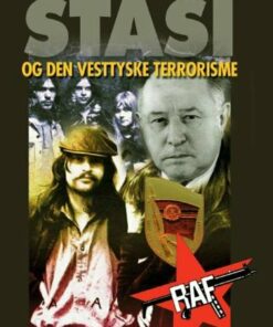 Stasi Og Den Vesttyske Terrorisme - Anne Sørensen - Bog