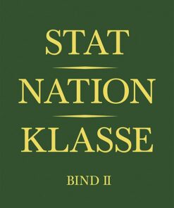 Stat, Nation, Klasse - Bind Ii - Curt Sørensen - Bog