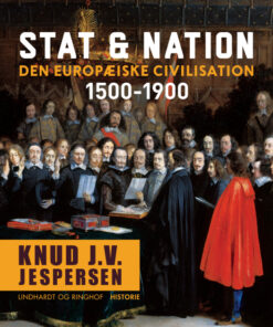 Stat & nation. Den europæiske civilisation 1500-1900 (E-bog)