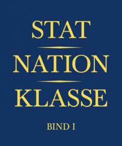 Stat, nation, klasse - bind I (Bog)