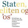 Staten, Eliten Og os - Claus Haas - Bog