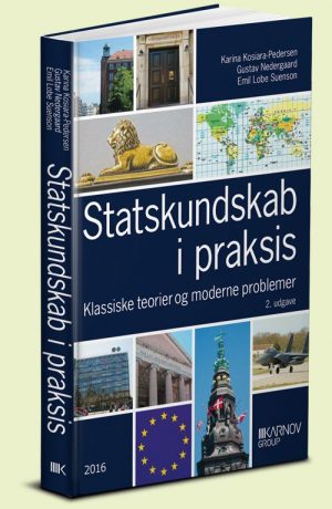 Statskundskab I Praksis - Karina Kosiara-pedersen - Bog