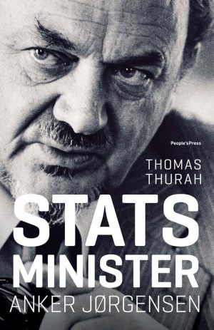 Statsminister Anker Jørgensen - Thomas Thurah - Bog