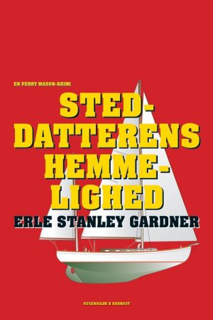 Steddatterens Hemmelighed - Erle Stanley Gardner - Bog