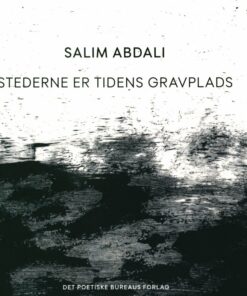 Stederne Er Tidens Gravplads - Salim Abdali - Bog