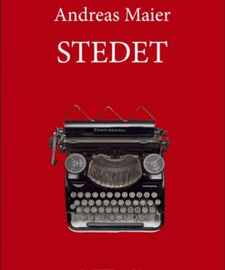 Stedet - Andreas Maier - Bog