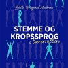 Stemme Og Kropssprog I Lærerrollen - Birthe Hougaard-andersen - Bog