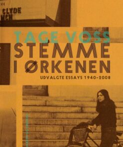 Stemme i ørkenen: udvalgte essays 1940-2008 (E-bog)