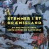 Stemmer I Et Grænseland - Flemming Røgilds - Bog