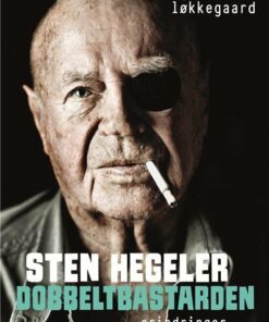 Sten Hegeler Biografi - Dobbeltbastarden - Gitte Løkkegaard - Bog