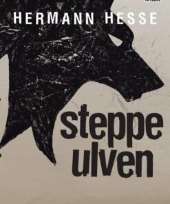 Steppeulven - Hermann Hesse - Bog
