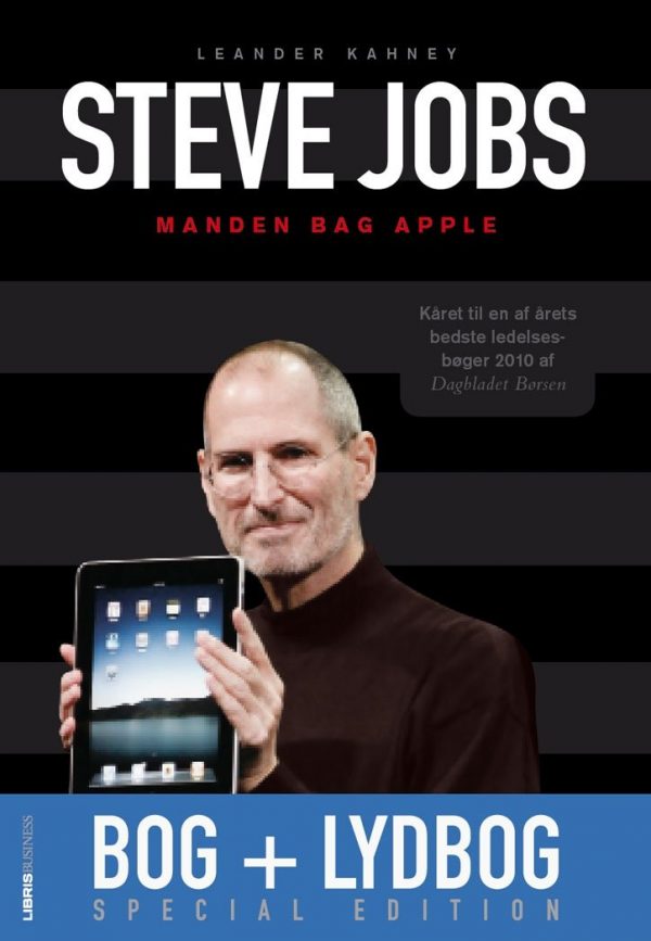 Steve Jobs - Manden Bag Apple. + Lydbog - Leander Kahney - Bog