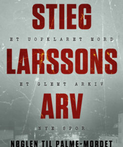 Stieg Larssons arv (E-bog)