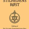 Stilhedens Røst Uddrag Af De Gyldne Forskrifters Bog - H. P. Blavatsky - Bog