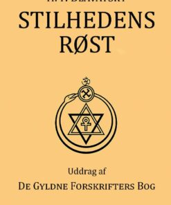 Stilhedens Røst Uddrag Af De Gyldne Forskrifters Bog - H. P. Blavatsky - Bog