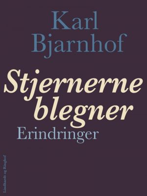 Stjernerne Blegner - Karl Bjarnhof - Bog