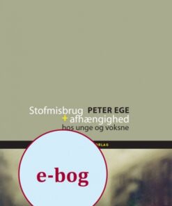 Stofmisbrug og afhængighed (E-bog)
