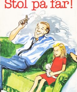 Stol på far! (E-bog)