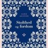 Stolthed Og Fordom - Jane Austen - Bog