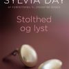 Stolthed Og Lyst - Sylvia Day - Bog