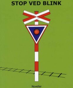 Stop Ved Blink - Claus Schjødt - Bog