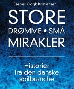 Store Drømme - Små Mirakler - Jesper Krogh Kristiansen - Bog