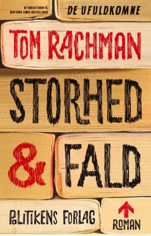 Storhed Og Fald - Tom Rachman - Bog