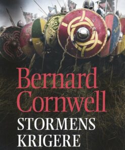 Stormens Krigere (saks 9) - Bernard Cornwell - Bog