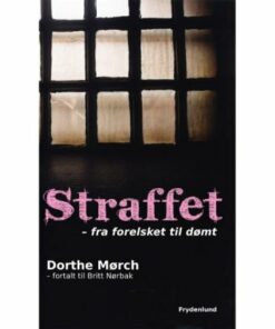 Straffet - Dorthe Mørch - Bog