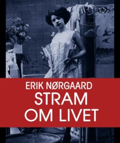 Stram om livet (E-bog)