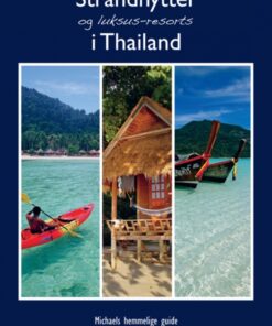 Strandhytter og luksus-resorts i Thailand (Bog)