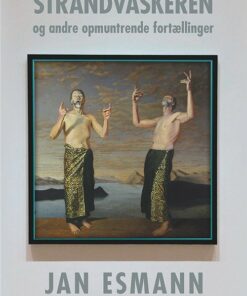 Strandvaskeren Og Andre Opmuntrende Fortællinger - Jan Esmann - Bog