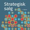 Strategisk Salg - Søren Hilligsøe - Bog