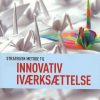 Strategisk metode til innovativ iværksættelse (Bog)