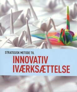 Strategisk metode til innovativ iværksættelse (Bog)