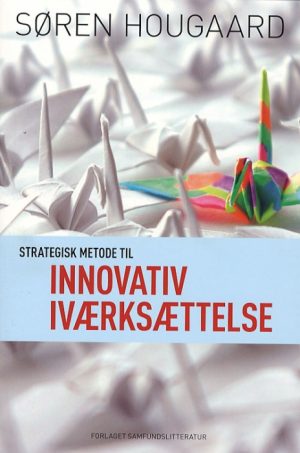 Strategisk metode til innovativ iværksættelse (Bog)