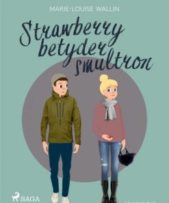 Strawberry betyder smultron (E-bog)