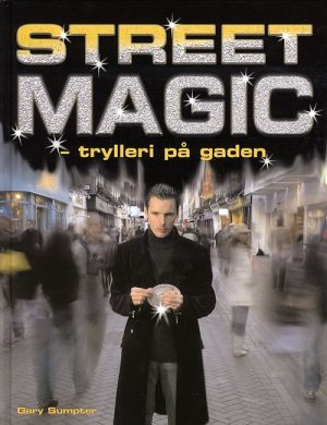 Street Magic - Gary Sumpter - Bog