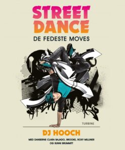 Streetdance: De fedeste moves (Bog)