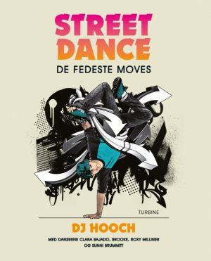 Streetdance: De fedeste moves (Bog)