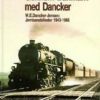Strejftog Gennem Danmark Med Dancker - W. E. Dancker-jensen - Bog